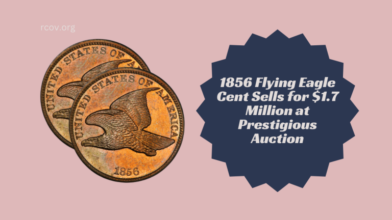 1856 Flying Eagle Cent Sells for $1.7 Million at Prestigious Auction