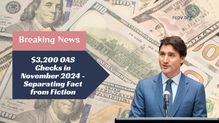 $3,200 OAS Checks in November 2024 - Separating Fact from Fiction