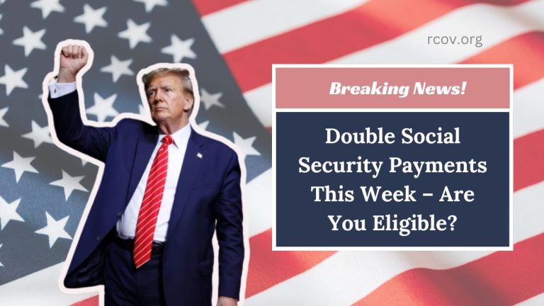 Double Social Security Payments This Week – Are You Eligible?