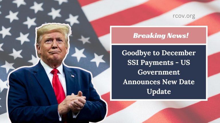Goodbye to December SSI Payments - US Government Announces New Date Update