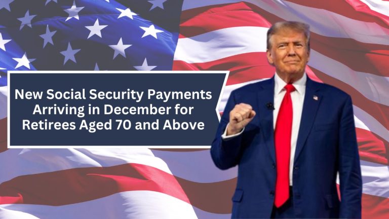 New Social Security Payments Arriving in December for Retirees Aged 70 and Above