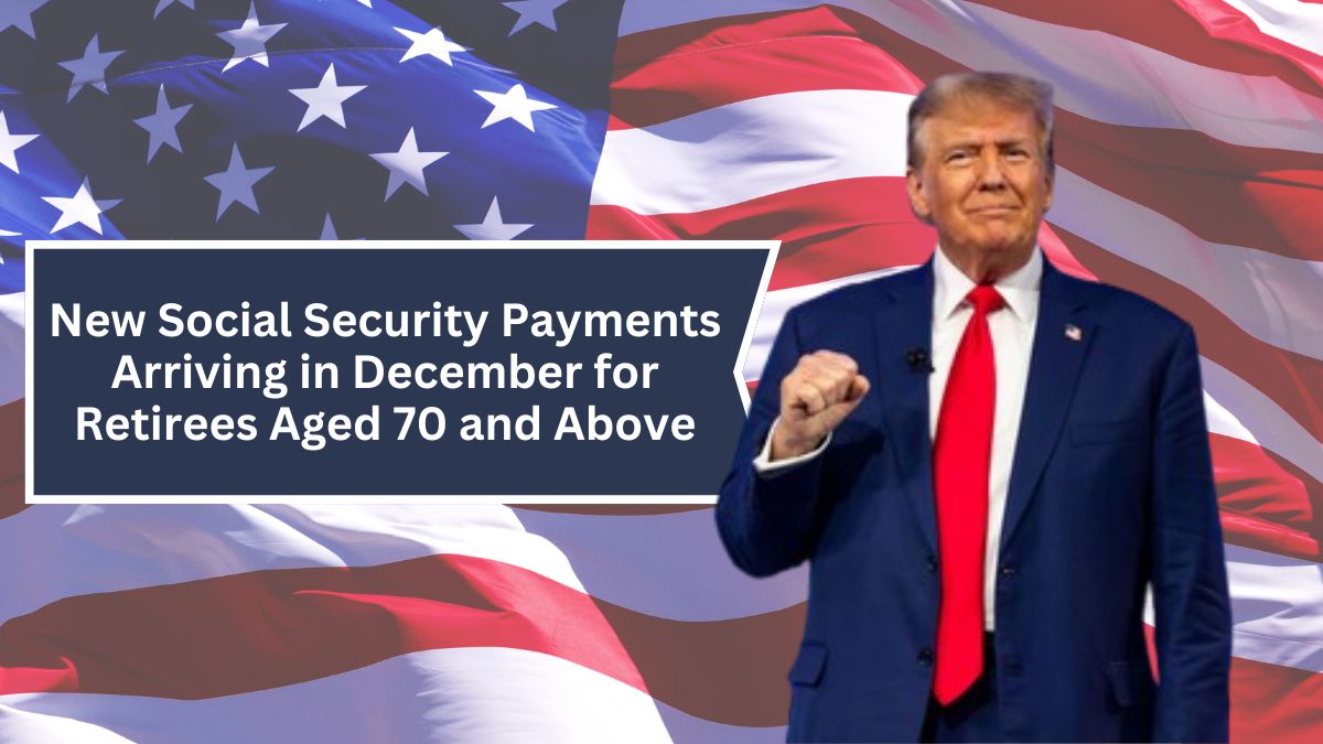 New Social Security Payments Arriving in December for Retirees Aged 70 and Above