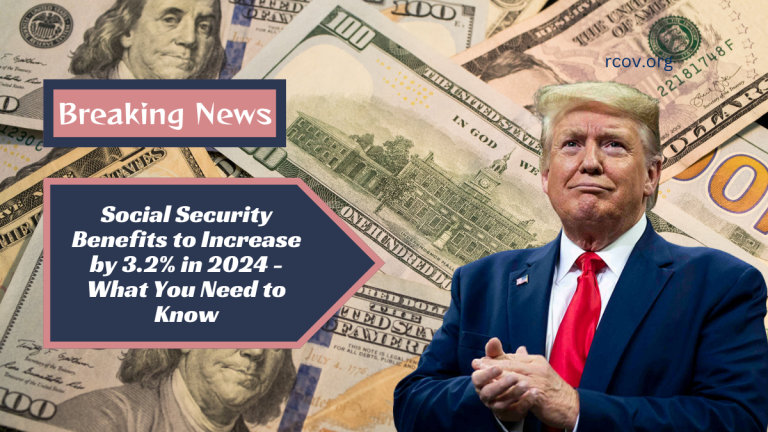 Social Security Benefits to Increase by 3.2% in 2024 - What You Need to Know