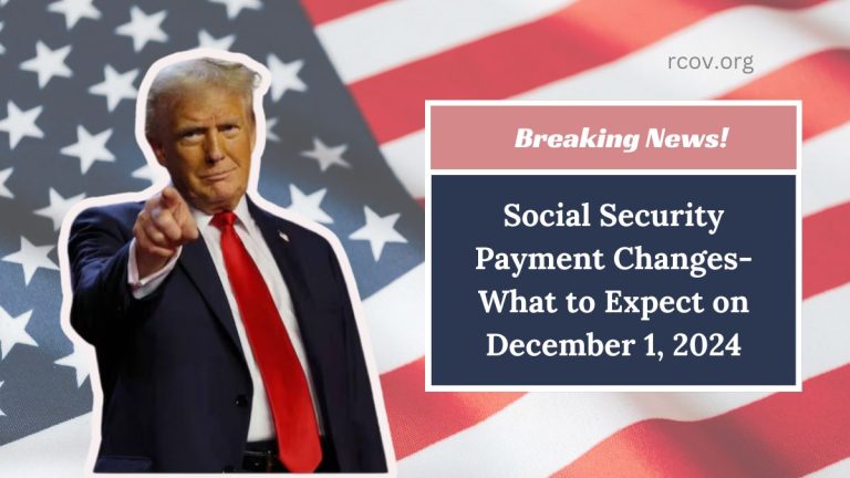 Social Security Payment Changes- What to Expect on December 1, 2024