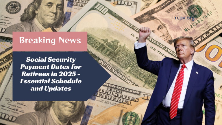 Social Security Payment Dates for Retirees in 2025 - Essential Schedule and Updates