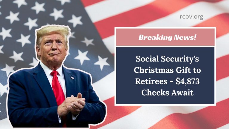 Social Security's Christmas Gift to Retirees - $4,873 Checks Await