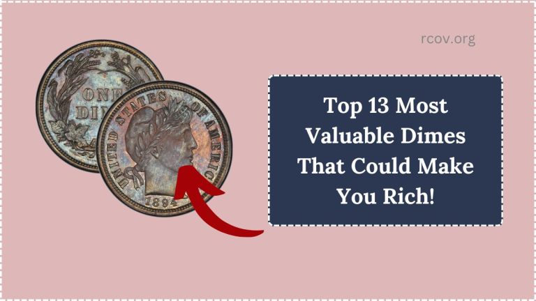Top 13 Most Valuable Dimes That Could Make You Rich!