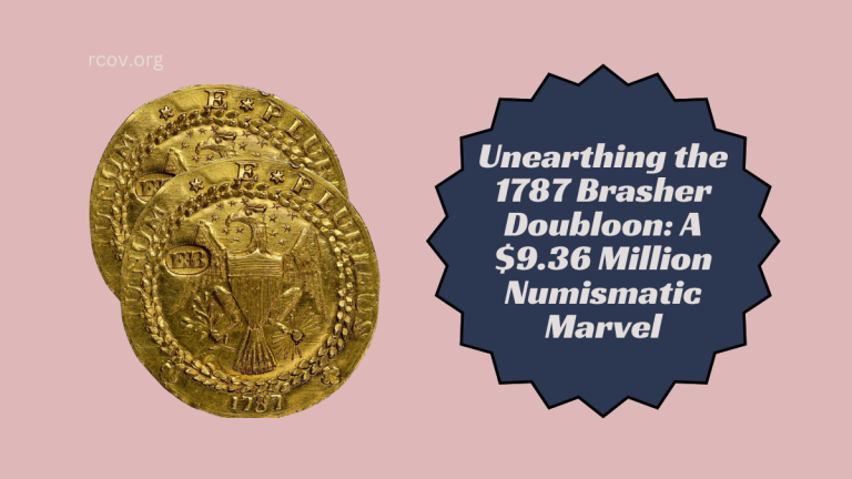 Unearthing the 1787 Brasher Doubloon: A $9.36 Million Numismatic Marvel