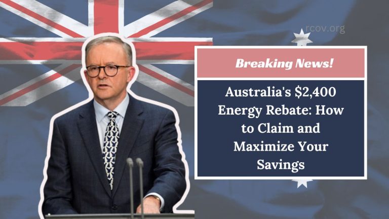 Australia's $2,400 Energy Rebate: How to Claim and Maximize Your Savings
