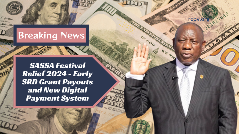 SASSA Festival Relief 2024 - Early SRD Grant Payouts and New Digital Payment System
