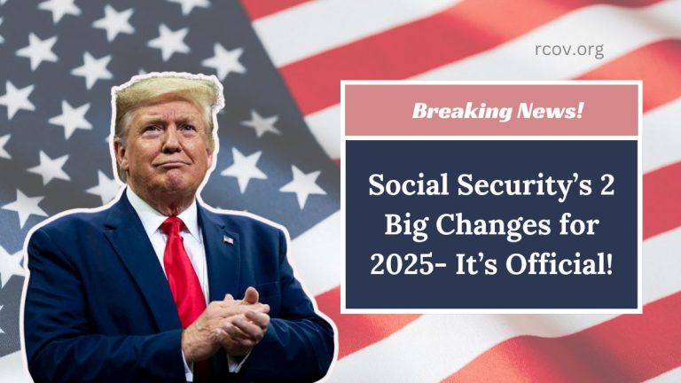 Social Security’s 2 Big Changes for 2025- It’s Official!