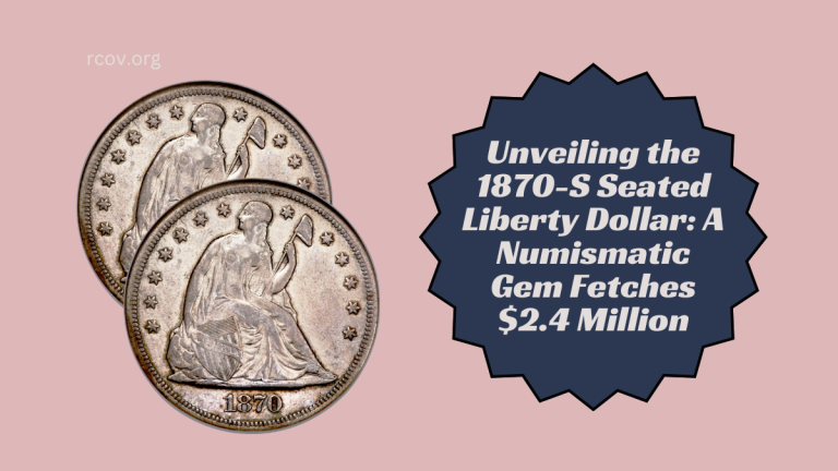 Unveiling the 1870-S Seated Liberty Dollar A Numismatic Gem Fetches $2.4 Million